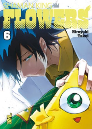 Shaman king flowers. Vol. 6 Hiroyuki Takei