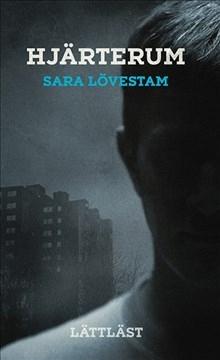 Hjärterum (lättläst) - Bok av Sara Lovestam - Pocket