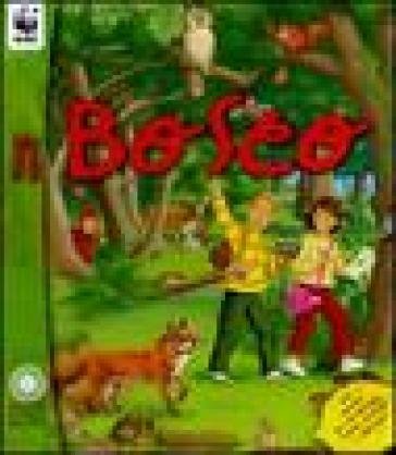 Il bosco. Ediz. illustrata Cinzia Bonci