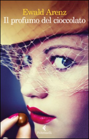 Il profumo del cioccolato Ewald Arenz