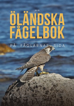 MIN ÖLÄNDSKA FÅGELBOK PÅ FÅGLARNAS SIDA, ISBN: 9789188499301