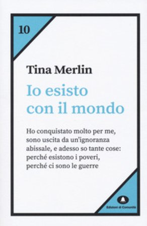 Io esisto con il mondo Tina Merlin