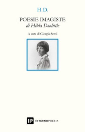 Poesie imagiste. Testo inglese a fronte Hilda Doolittle