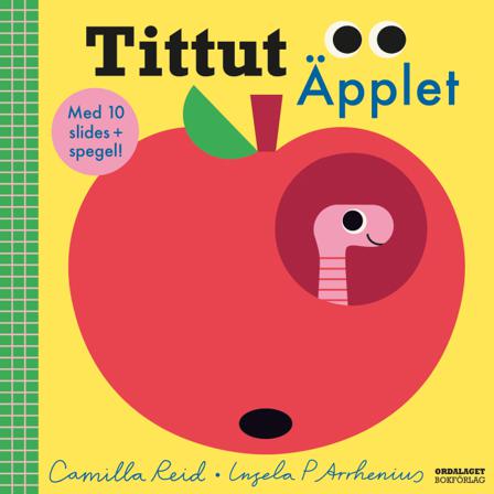 Tittut Äpplet - Bok av Camilla Reid & Ingela P. Arrhenius - Board book