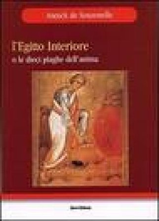 L'Egitto interiore o le dieci piaghe dell'anima Annick de Souzenelle