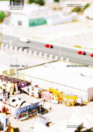 Vesper. Rivista di architettura, arti e teoria-Journal of architecture, arts & theory. Ediz. multilingue. Vol. 2: Materia-autore-Author-Matter