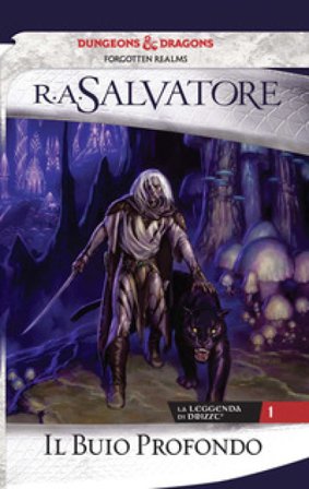 Il buio profondo. La leggenda di Drizzt. Vol. 1 R. A. Salvatore
