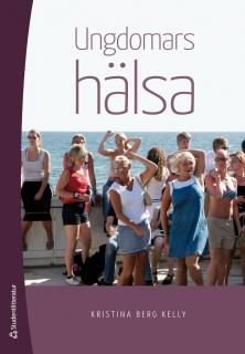 Ungdomars hälsa, ISBN: 9789144088464