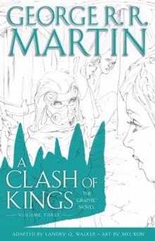 A Clash of Kings: The Graphic Novel: Volume Three - Bok av George R. R. Martin - Inbunden