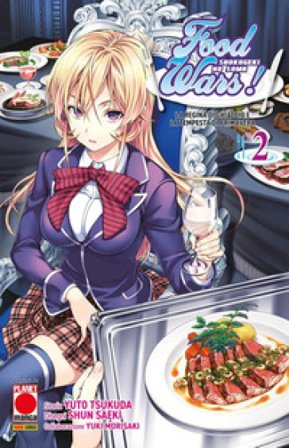 Food wars!. Vol. 2: La regina di ghiaccio e la tempesta di primavera Yuto Tsukuda