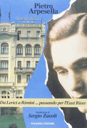 Da Lerici a Rimini... passando per l'East River Pietro Arpesella