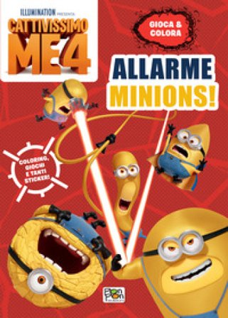Allarme Minions! Cattivissimo me 4. Gioca & colora. Ediz. a colori Lisa Capiotto