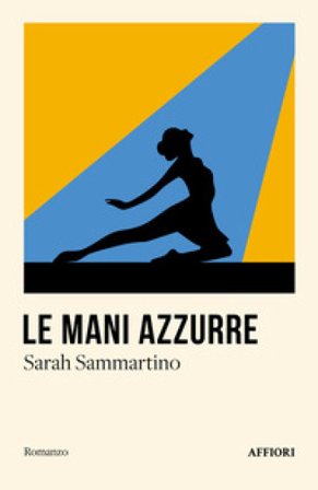 Le mani azzurre Sarah Sammartino