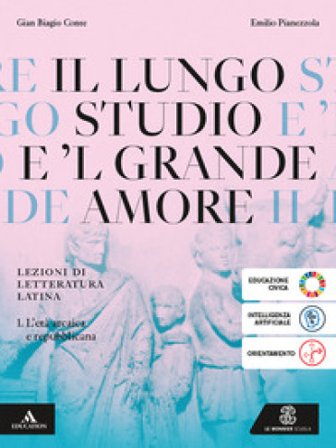 Il lungo studio. Con La seconda prova al liceo classico. Per le Scuole superiori. Con e-book. Con espansione online. Vol. 1: L' età arcaica e 