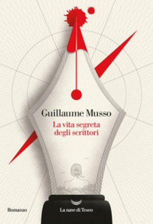 La vita segreta degli scrittori Guillaume Musso