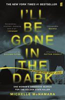 I'll Be Gone in the Dark - Bok av Michelle McNamara - Pocket