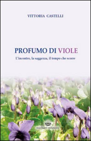 Profumo di viole Vittoria Castelli