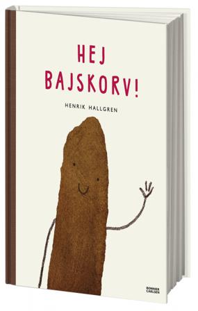 Hej Bajskorv! - Bok av Henrik Hallgren - Inbunden