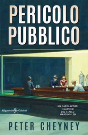 Pericolo pubblico Peter Cheyney
