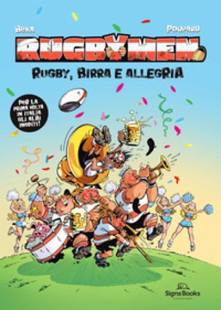 Rugbymen. Rugby, birra e allegria Beka