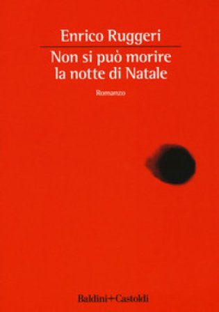 Non si può morire la notte di Natale Enrico Ruggeri