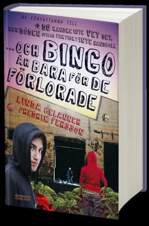 Och bingo är bara för de förlorade - Bok av Linda Belanner & Fredrik Persson - Inbunden