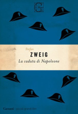 La caduta di Napoleone Stefan Zweig