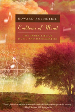 Emblems of Mind ¿ The Inner Life of Music and Mathematics