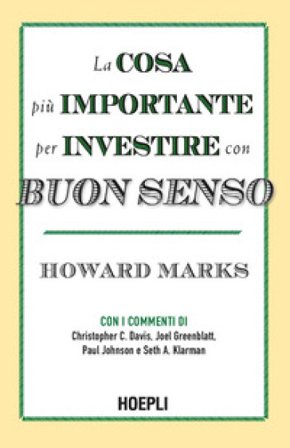 La cosa più importante per investire con buon senso Howard Marks
