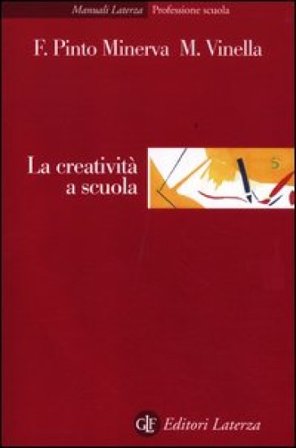 La creatività a scuola Franca Pinto Minerva
