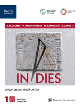 In dies. Materiali di lavoro. Con Grammatica, Repertorio lessicale. Per le Scuole superiori. Con e-book. Con espansione online. Vol. 1 Nicola 