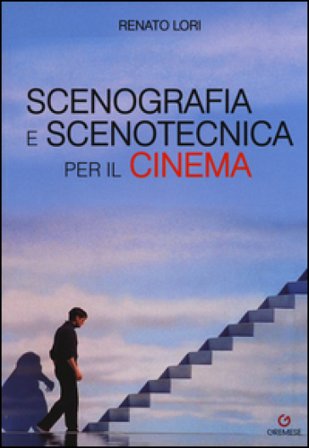 Scenografia e scenotecnica per il cinema Renato Lori