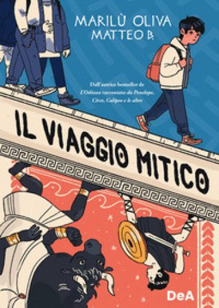 Il viaggio mitico Marilù Oliva