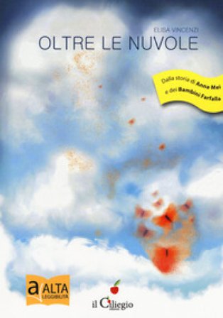 Oltre le nuvole. Ediz. a colori Elisa Vincenzi