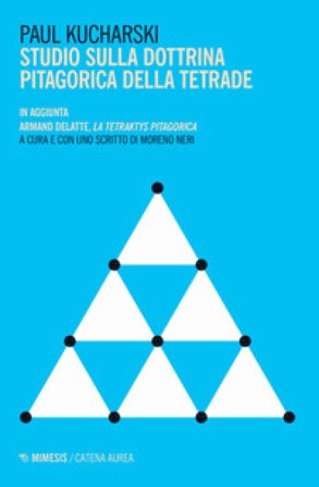 Studio sulla dottrina pitagorica della tetrade Paul Kucharski
