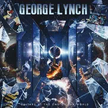 Guitars at the end of the world George Lynch