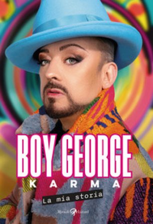 Karma. La mia storia Boy George