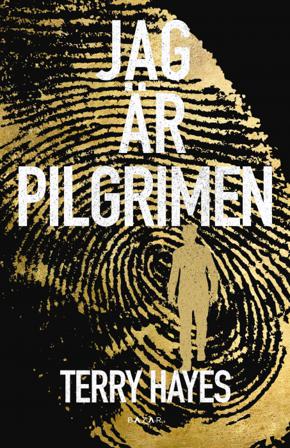 Jag är Pilgrimen - Bok av Terry Hayes - Pocket