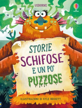 Storie schifose e un po' puzzose. Ediz. illustrata Sam Baer