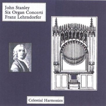 John stanley - six organ Franz Lehrndorfer
