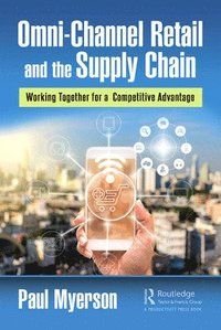 Omni-Channel Retail and the Supply Chain, ISBN: 9780367641979