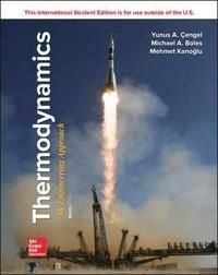 ISE Thermodynamics : an engineering approach, ISBN: 9781260092684