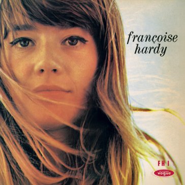 Le premier bonheur du jour Francoise Hardy