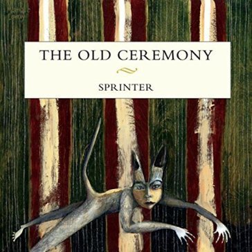 Sprinter The Old Ceremony