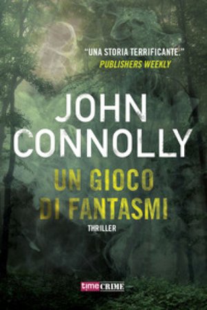 Un gioco di fantasmi John Connolly