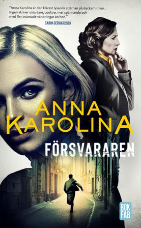 Försvararen - Bok av Anna Karolina - Pocket