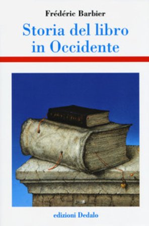 Storia del libro in Occidente Frédérique Barbier
