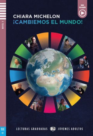 Cambiemos el mundo. B1. Per le Scuole superiori. Con e-book. Con espansione online Chiara Michelon