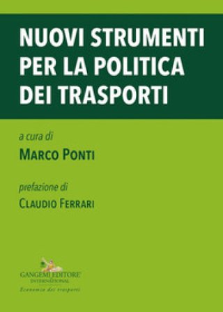 Nuovi strumenti per la politica dei trasporti