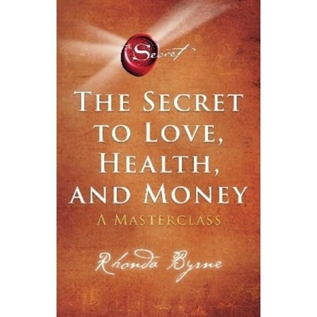 The Secret to Love, Health and Money 9781398512399
